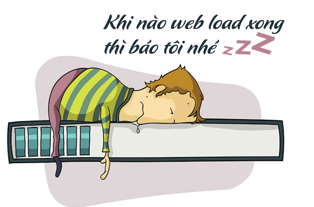 khi-nao-web-load-xong-thi-bao-toi-nhe1