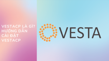 VestaCP là gì? Hướng dẫn cài đặt VestaCP A đến Z